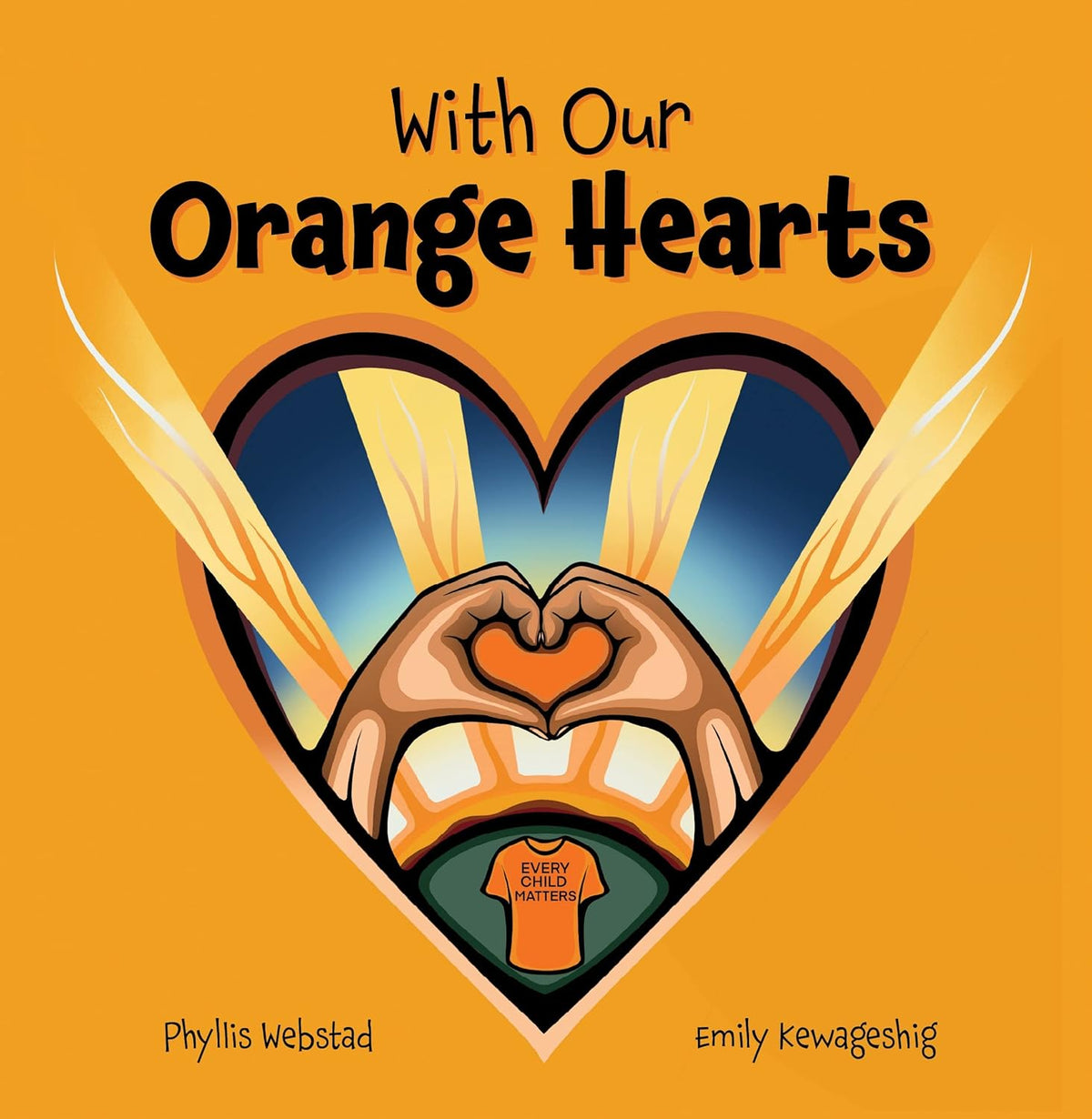 &#39;With Our Orange Hearts&#39; by Phyllis Webstad